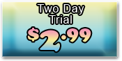 $2.99: Two Day Trial Offer